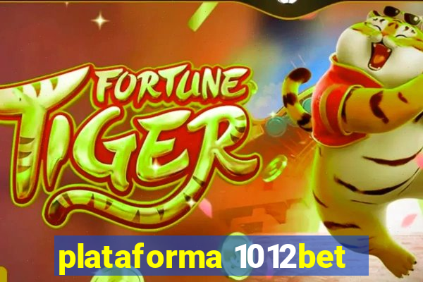 plataforma 1012bet